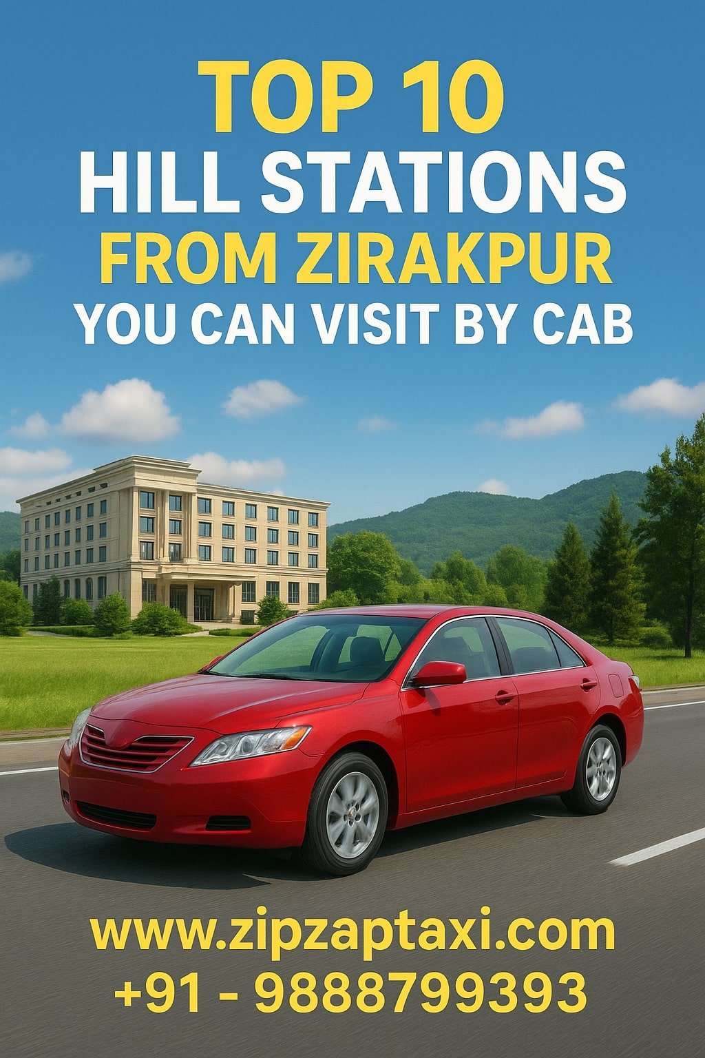 Top 10 Hill Stations from Zirakpur You Can Visit by Cab
