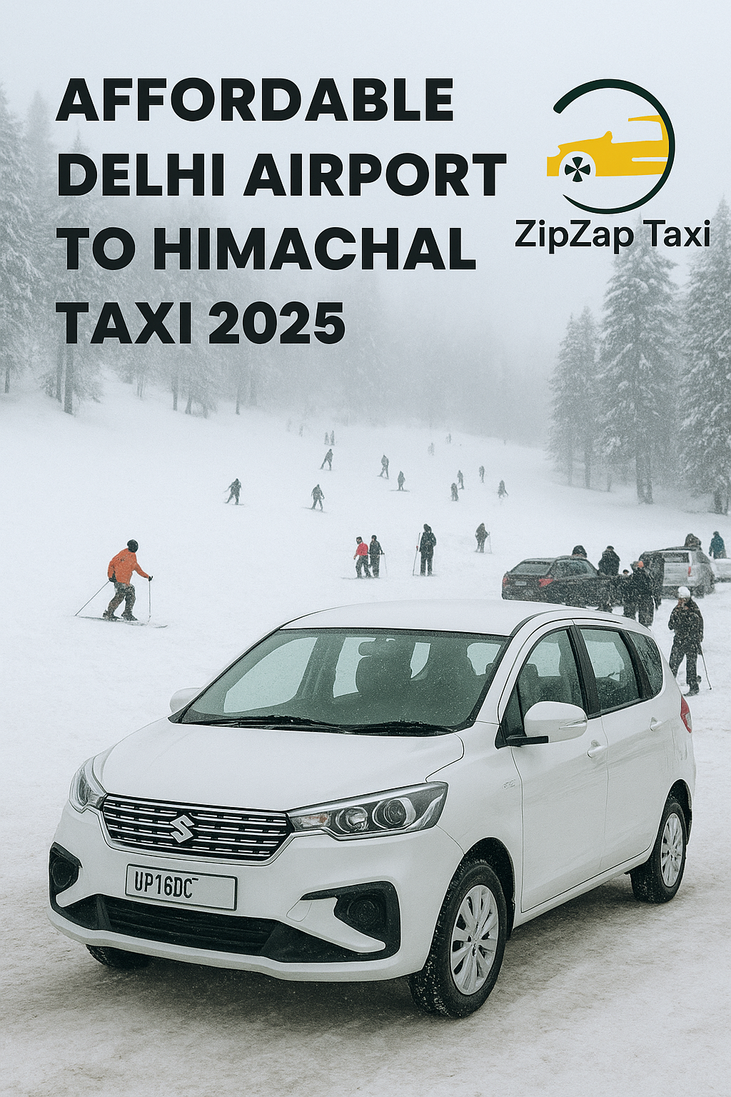 Delhi Airport to Himachal Holiday Trips 2025 – Affordable Cabs, Best Routes & Winter Safety Tips
