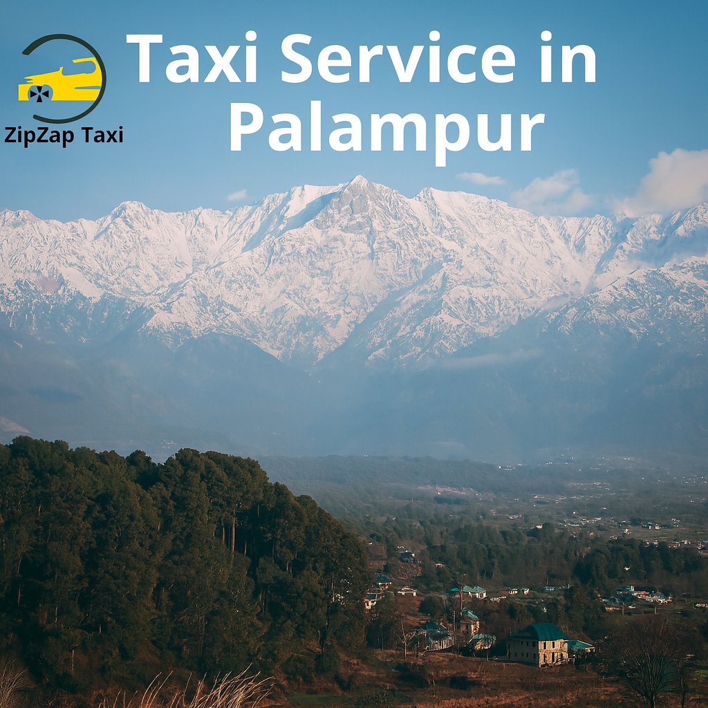 Taxi Service in Palampur – Best & Trusted ZipZap Taxi