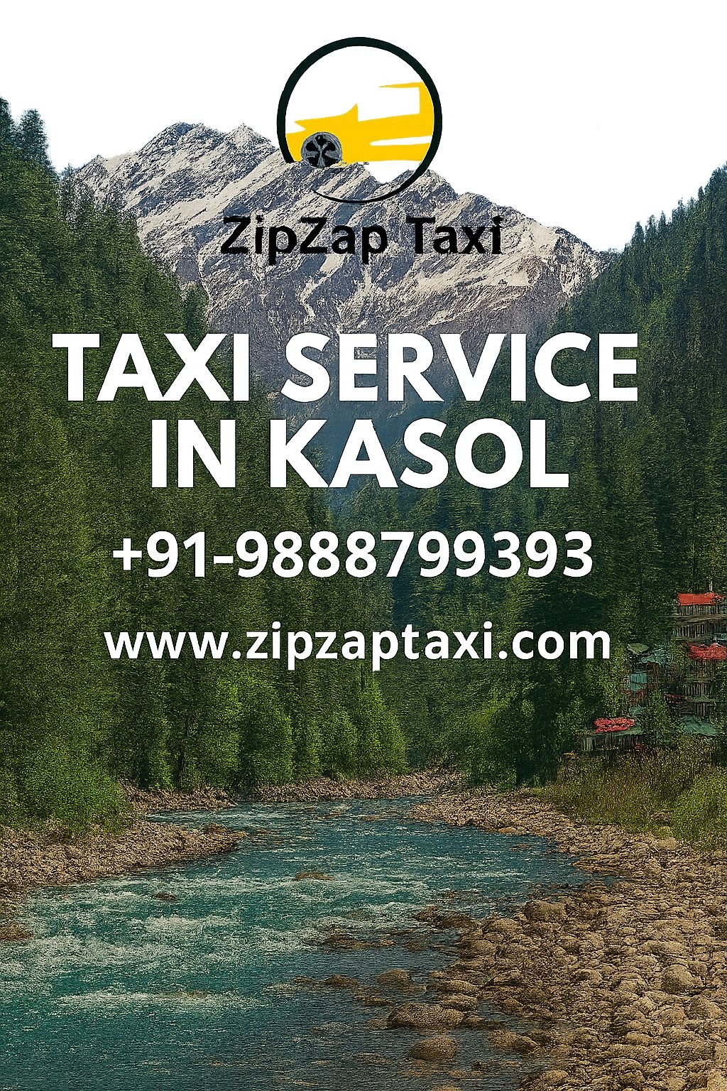 Kasol Taxi Service – Safe, Affordable & 24/7 Cab Booking | ZipZap Taxi