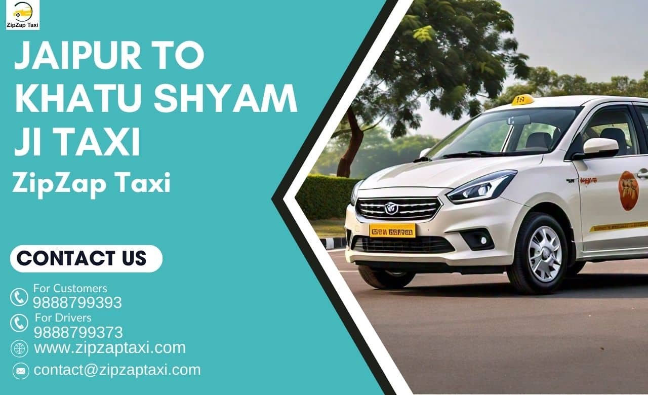 Book Your Jaipur to Khatu Shyam Ji Taxi by ZipZap Taxi