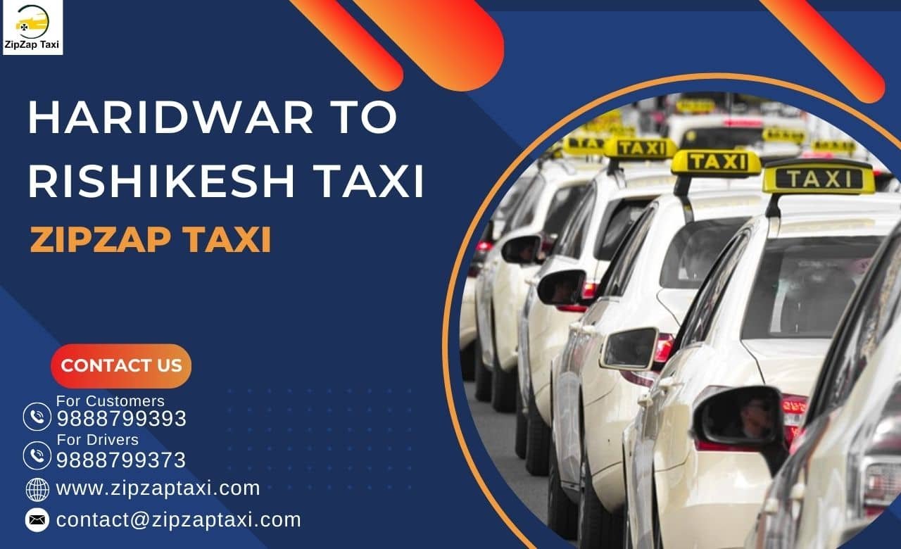Book Haridwar to Rishikesh Taxi Service: ZipZap Taxi