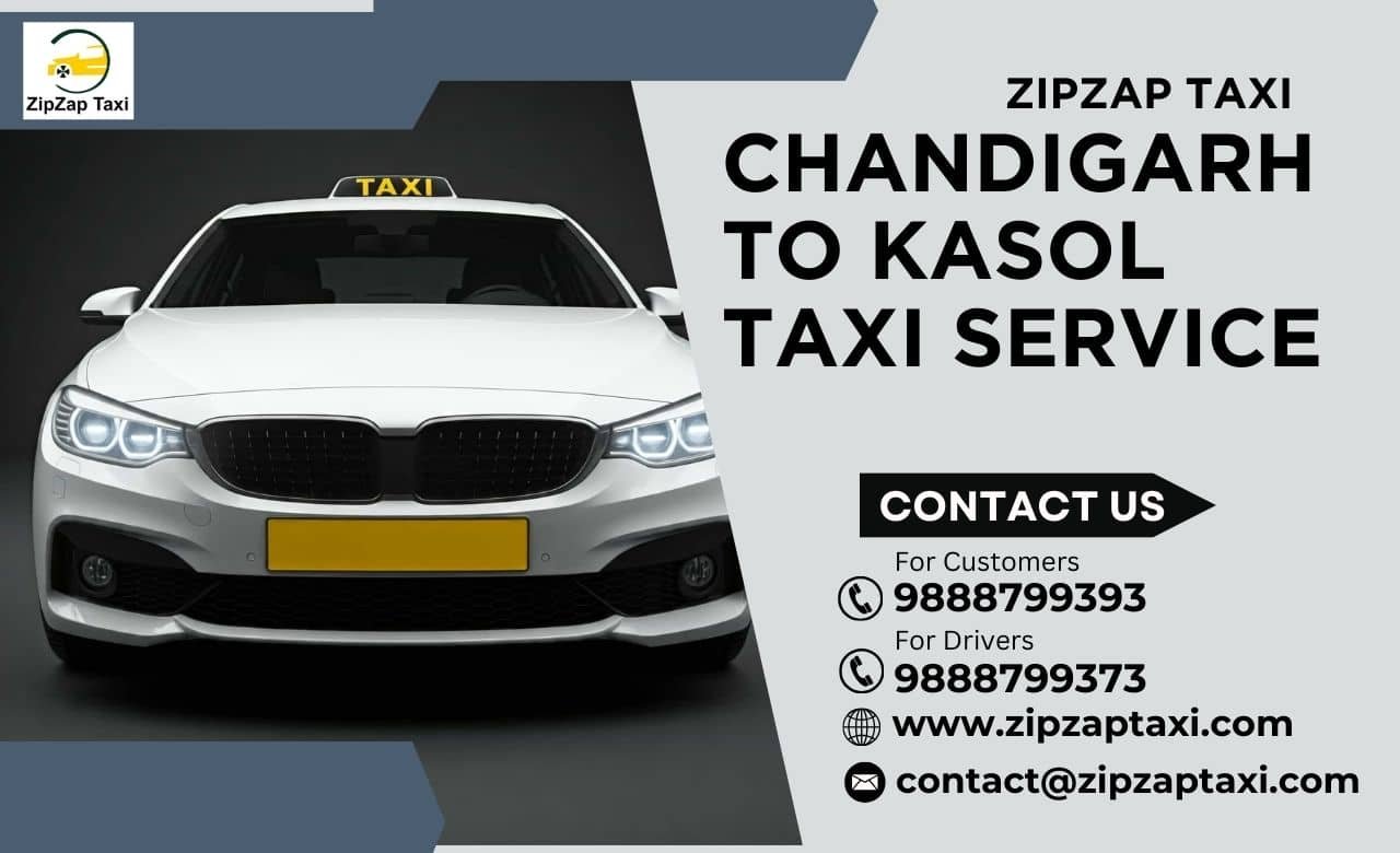 Book Your Chandigarh to Kasol Taxi Service: ZipZap Taxi