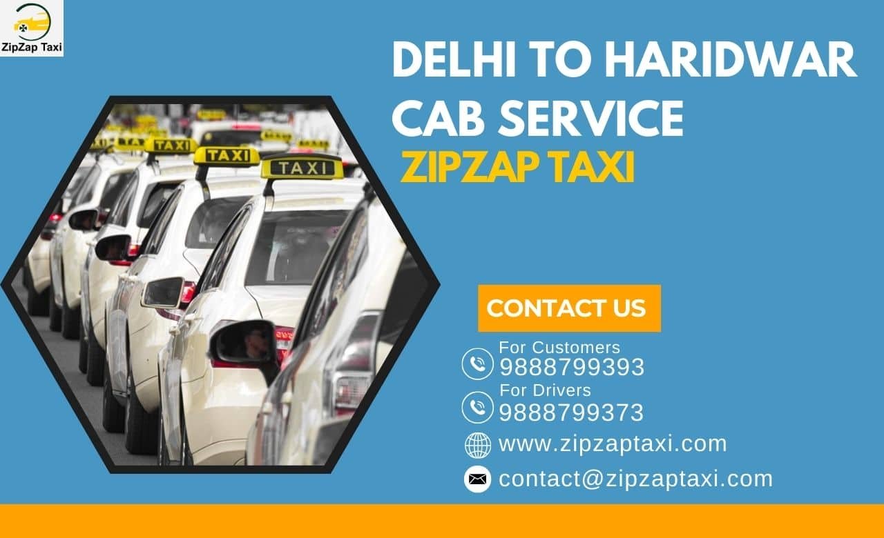 Book Comfortable Delhi to Haridwar Cab Service: ZipZap Taxi