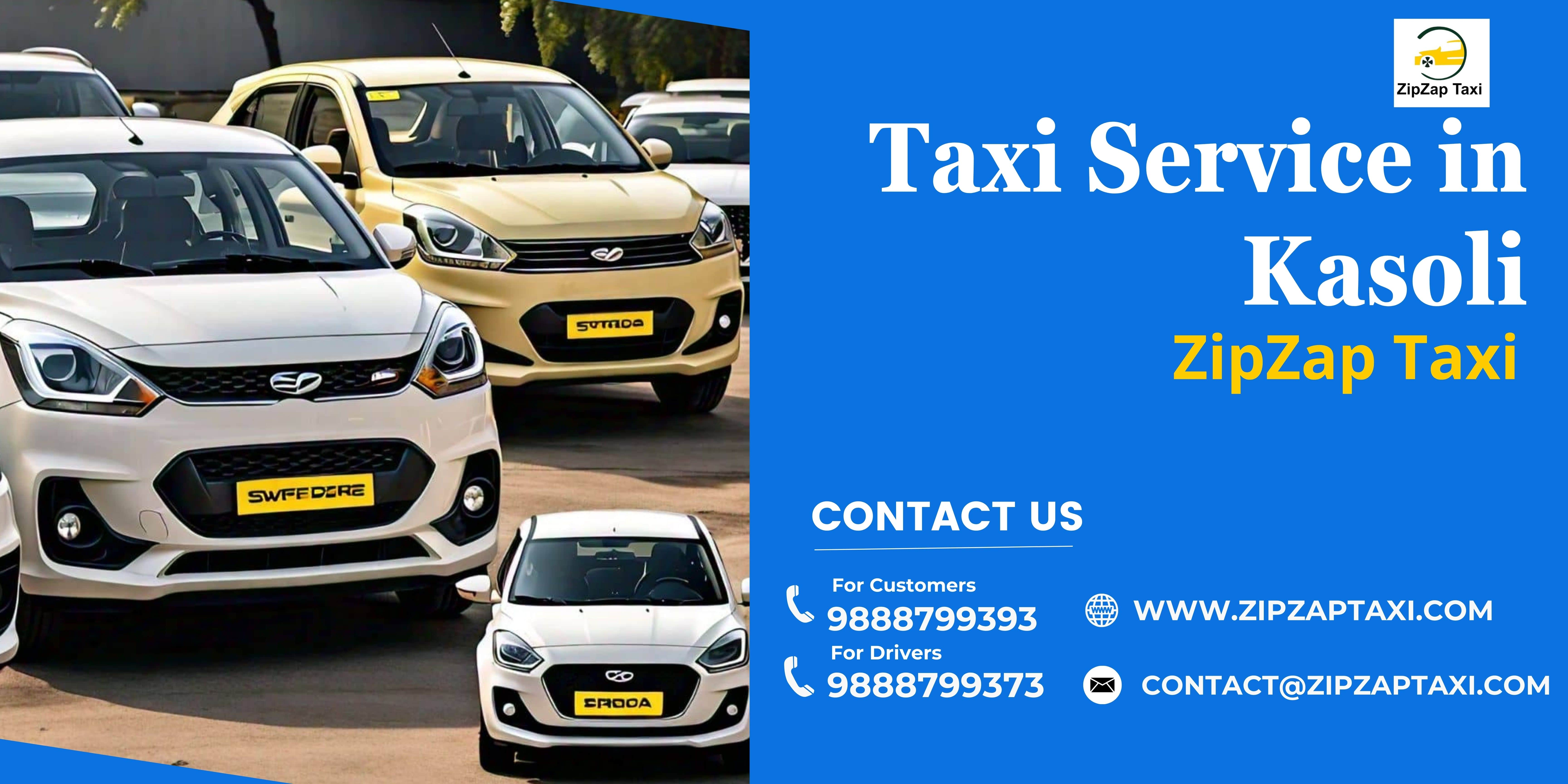 Taxi Service in Kasoli: Discover the Comfort with ZipZap Taxi