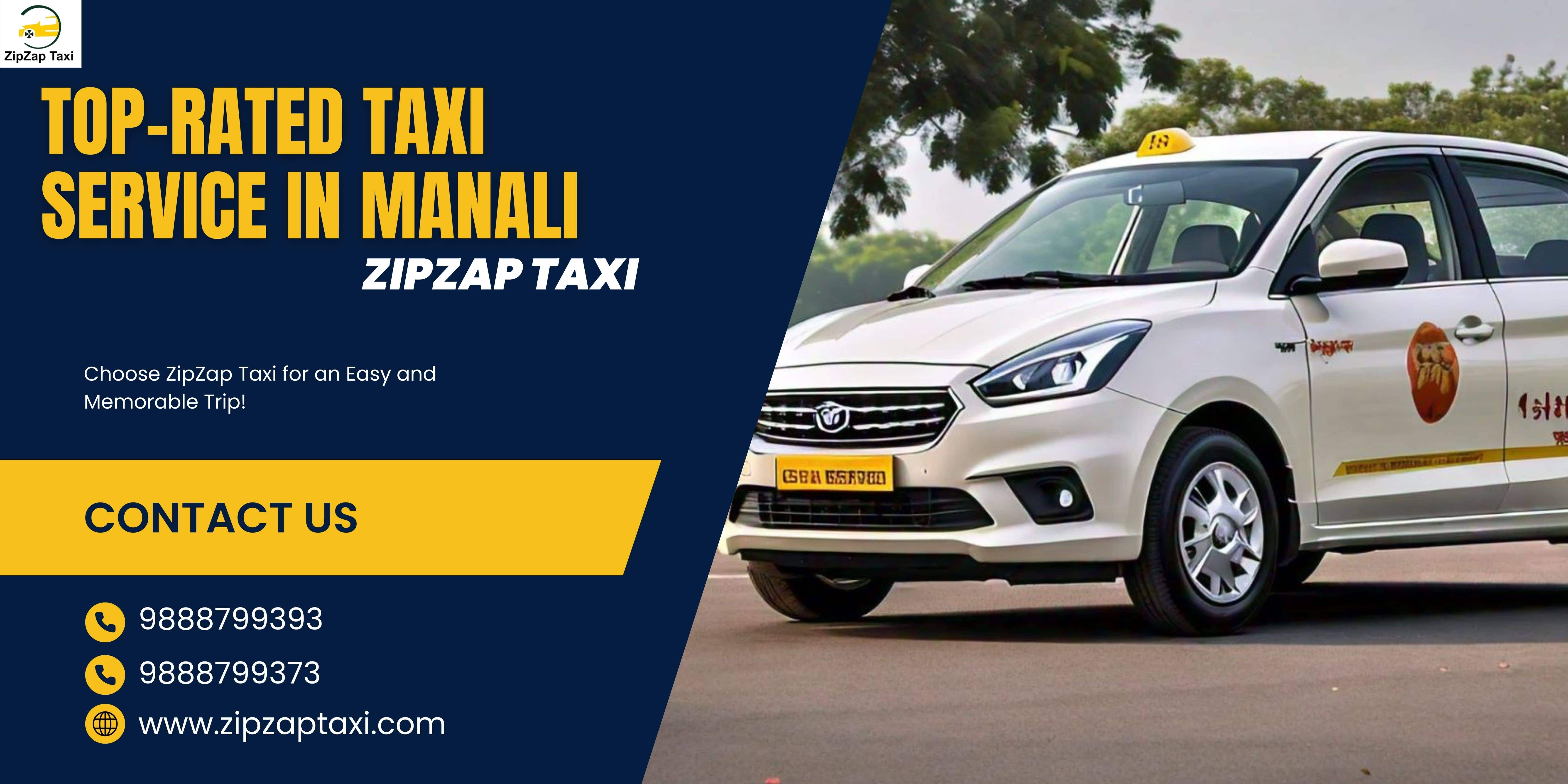 Discover Top-Rated Taxi Service in Manali with ZipZap Taxi